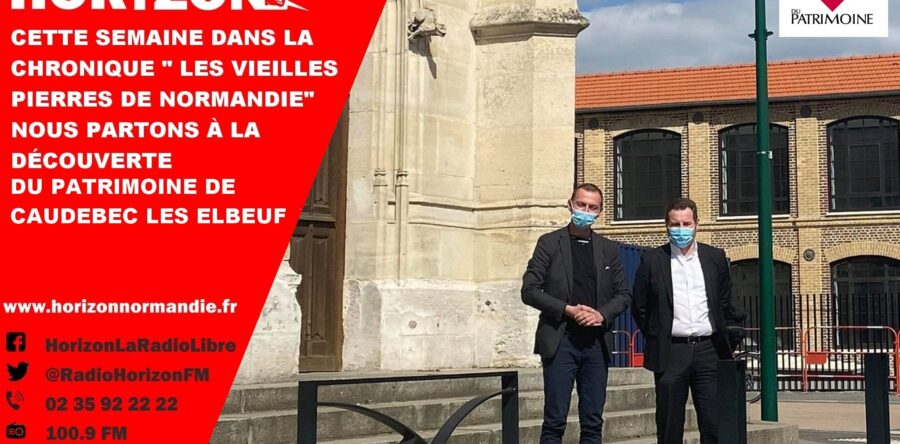 Les vieilles pierres de Caudebec les Elbeuf