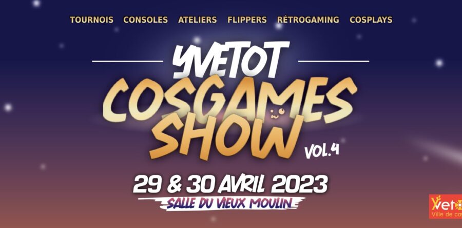 Retour du “Yvetot Cosgame Show”