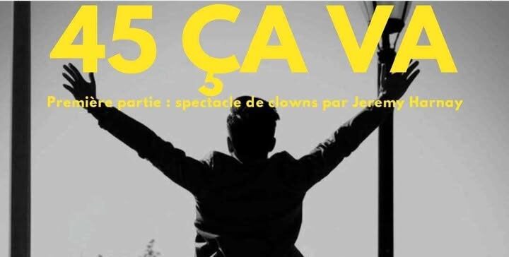 45 ça va